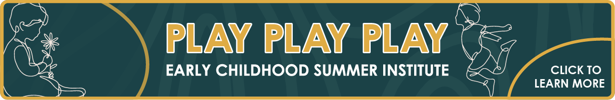 Early Childhood Summer Institute