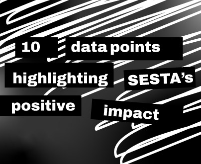 10 data points highlighting SESTA's positive impact