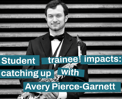 Student trainee impacts: Avery Pierce-Garnett